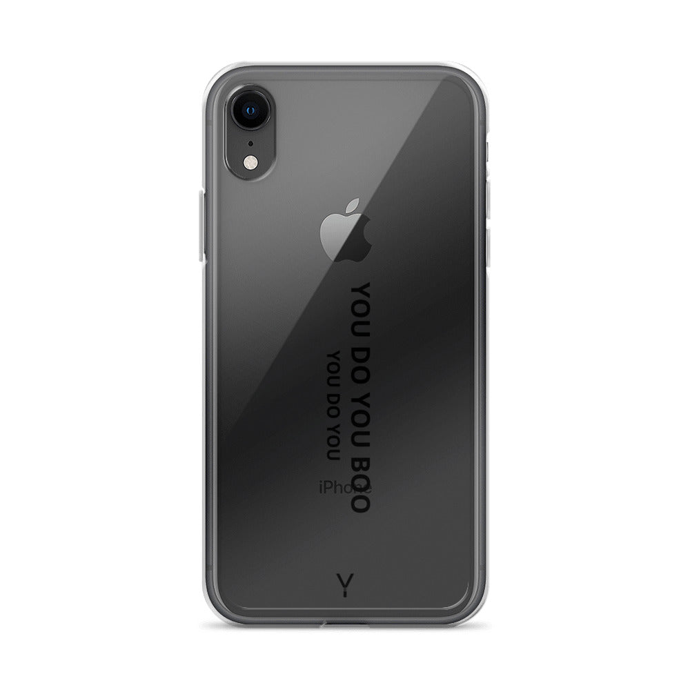Clear Case for iPhone® - You Do You Boo
